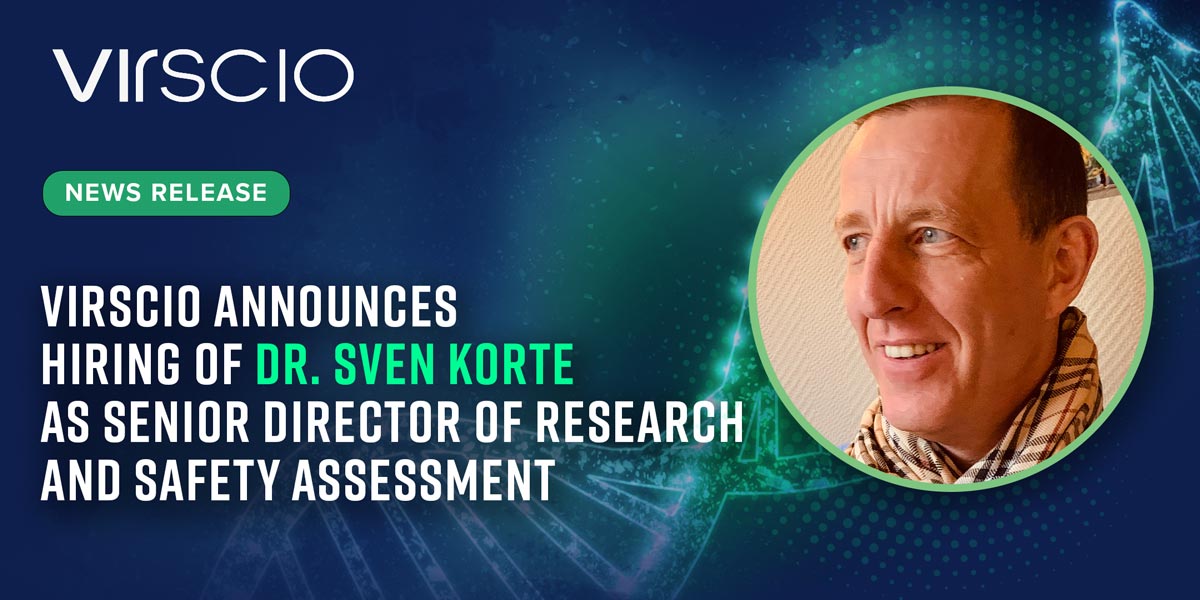 Virscio announces hiring of Sven Korte, Ph.D. as Senior Director of Research and Safety Assessment